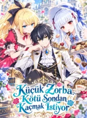 Küçük Zorba Kötü Sondan Kaçmak İstiyor
